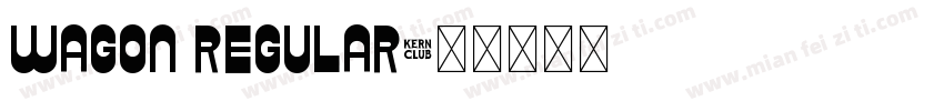 Wagon Regular字体转换